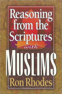 Reasoning from the Scriptures with Muslims (Paperback)