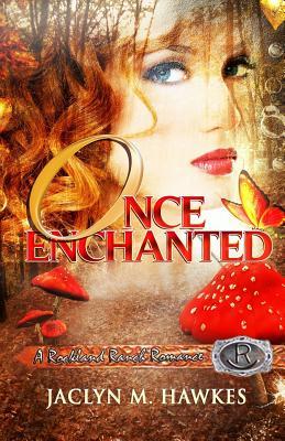 Once Enchanted (Rockland Ranch, #3)