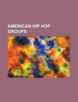 American Hip Hop Groups: Run-D.M.C., Cypress Hill, Public Enemy, Wu-Tang Clan, Ultramagnetic MCS, Boogie Down Productions, Analog Brothers