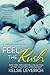 Feel the Rush (Hard Feelings, #2)