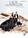 Lady Antebellum - Own the Night Piano, Vocal and Guitar Chords