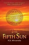 The Fifth Sun by K.S. Miranda