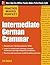 Practice Makes Perfect: Intermediate German Grammar (Practice Makes Perfect Series)