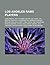 Los Angeles Rams Players: Suge Knight, Jack Youngblood, Big Van Vader, Joe Namath, Don Doll, Jerome Bettis, Herman Edwards, Merlin Olsen