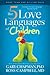 The 5 Love Languages of Children by Gary Chapman