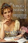 By Force of Instinct: A Pride & Prejudice Variation