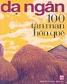 100 Tản Mạn Hồn Quê