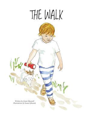 The Walk (A Book to Help Children Fall Asleep and Have Sweet Dreams)