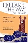 Prepare the Way of the Lord: An Introduction to the Old Testament