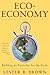 Eco-Economy by Lester R. Brown Eco-Economy by Lester R. Brown