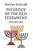 Theology of the Old Testament: Volume 1 (Old Testament Library)