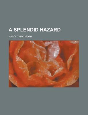 A Splendid Hazard (Paperback)