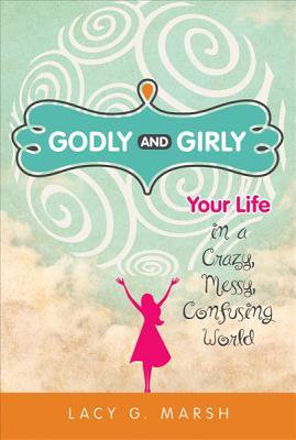 Godly and Girly (Paperback)