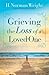 Grieving the Loss of a Loved One