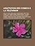Adaptation Des Comics a la Television: Lois Et Clark, Smallville, L'Incroyable Hulk, Teen Titans: Les Jeunes Titans, Human Target: La Cible, Superman,