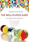 The Well-Played Game by Bernie DeKoven