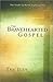 The Bravehearted Gospel: Th...