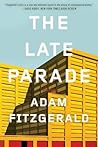 The Late Parade by Adam Fitzgerald