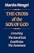 The Cross of the Son of God