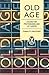 Old Age: A Guide for Professional and Lay Carers