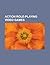 Action Role-Playing Video Games: Deus Ex, Diablo II, System Shock, Final Fantasy Adventure, Mass Effect, Mass Effect 2, Kingdom Hearts