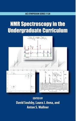 NMR Spectroscopy in the Undergraduate Curriculum (ACS Symposium Series)