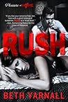 Rush by Beth Yarnall Rush by Beth Yarnall