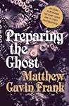 Preparing the Ghost: An Essay Concerning the Giant Squid and Its First Photographer