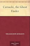 Carnacki, the Gho...