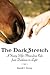The Dark Stretch: A Young Wife's Miraculous Ride from Darkness to Light