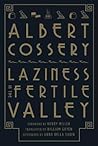Laziness in the Fertile Valley