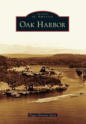 Oak Harbor (Images of America: Washington)