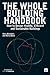 The Whole Building Handbook: How to Design Healthy, Efficient and Sustainable Buildings