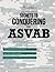 ASVAB Study Guide 2013: Secrets to Conquering the ASVAB