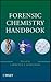 Forensic Chemistry Handbook