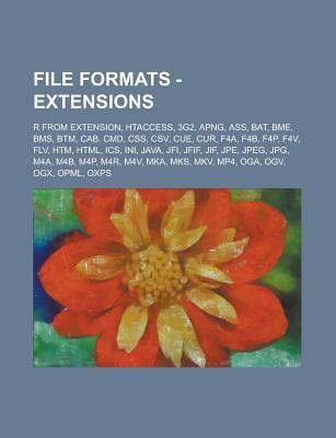 File Formats - Extensions: R from Extension, Htaccess, 3g2, Apng, Ass, Bat, Bme, Bms, Btm, Cab, CMD, CSS, Csv, Cue, Cur, F4a, F4b, F4p, F4v, Flv, Htm, HTML, ICS, Ini, Java, Jfi, Jfif, Jif, Jpe, JPEG, JPG, M4a, M4b, M4p, M4r, M4v, Mka, MKS