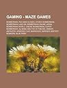 Gaming - Maze Games: Bomberman, Pac-Man Clones, Atomic Bomberman, Bomberman Land Wii, Bomberman Online Japan, Bomberman World, Online Bomberman, Super Bomberman, Ali Baba and the 40 Thieves, Amidar, Anteater, Armored Car, Barricade
