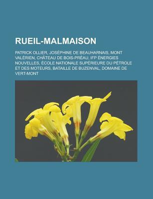 Rueil-Malmaison: Patrick Ollier, Josephine de Beauharnais, Mont Valerien, Chateau de Bois-Preau, Ifp Energies Nouvelles