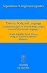 Culture, Body, and Language: Conceptualizations of Internal Body Organs Across Cultures and Languages