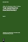 The Nostratic Macrofamily: A Study in Distant Linguistic Relationship (Trends in Linguistics. Studies and Monographs [TiLSM], 74)