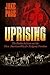 Uprising: The Pueblo Indians and the First American War for Religious Freedom