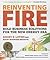 Reinventing Fire: Bold Business Solutions for the New Energy Era