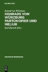 Konrads von Würzburg Partonopier und Meliur (Deutsche Neudrucke) (German Edition) Konrads von Würzburg Partonopier und Meliur (Deutsche Neudrucke) (German Edition)