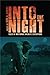 Into the Night by Rick A. Adams