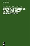 Crime and Control in Comparative Perspectives