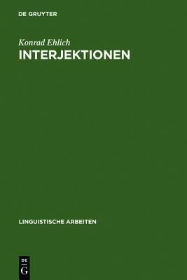 Interjektionen (Linguistische Arbeiten) (German Edition)