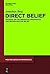 Direct Belief: An Essay on the Semantics, Pragmatics, and Metaphysics of Belief