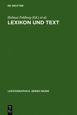 Lexikon Und Text: Wiederverwendbare Methoden Und Ressourcen Zur Linguistischen Erschlie�ung Des Deutschen