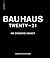 Bauhaus Twenty - 21: An Ongoing Legacy