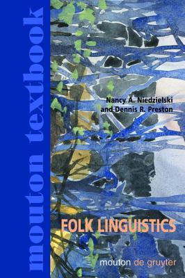 Folk Linguistics (Mouton Textbook)